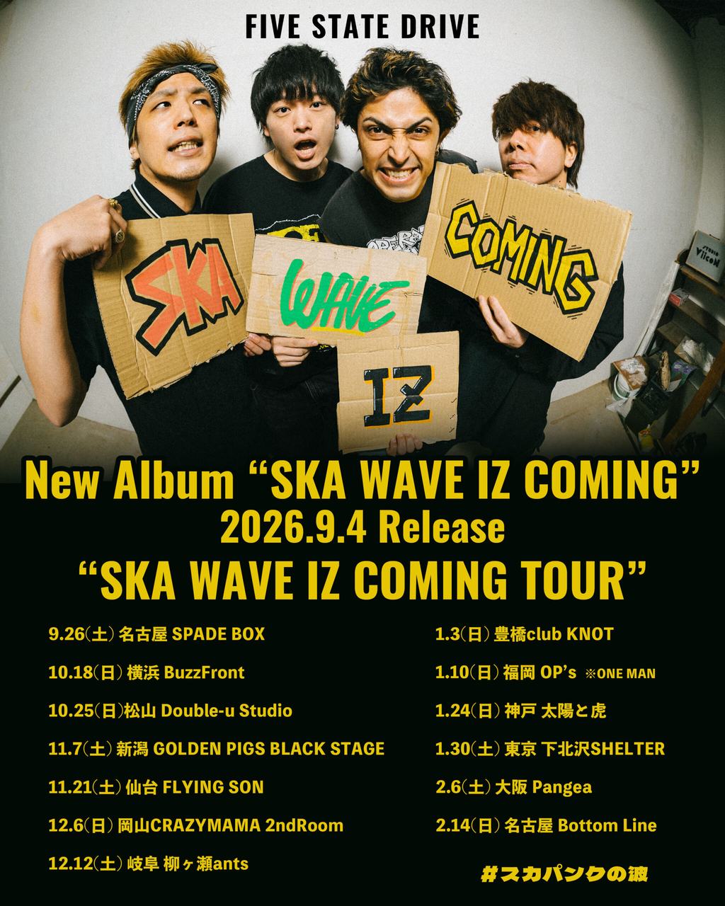 FIVE STATE DRIVE pre. “SKA WAVE IZ COMING TOUR” 写真 1