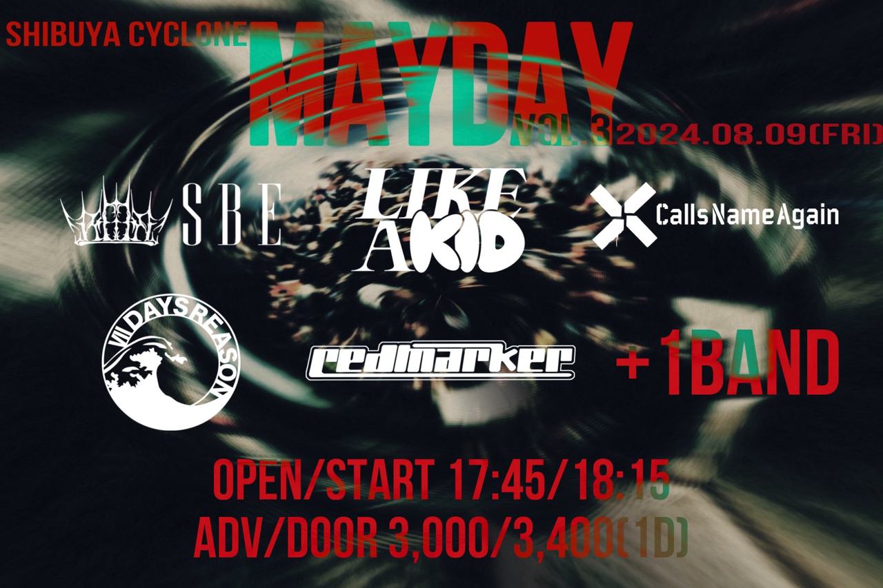 渋谷CYCLONE オカベメイ pre. MAYDAY vol.3 写真 1
