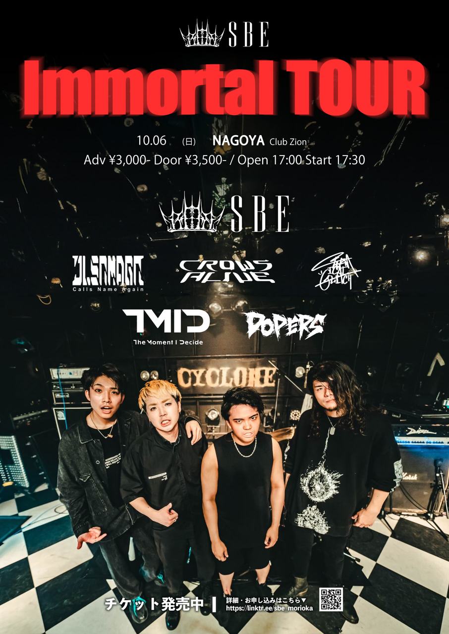名古屋 Club Zion SBE 【Immortal TOUR】 写真 1