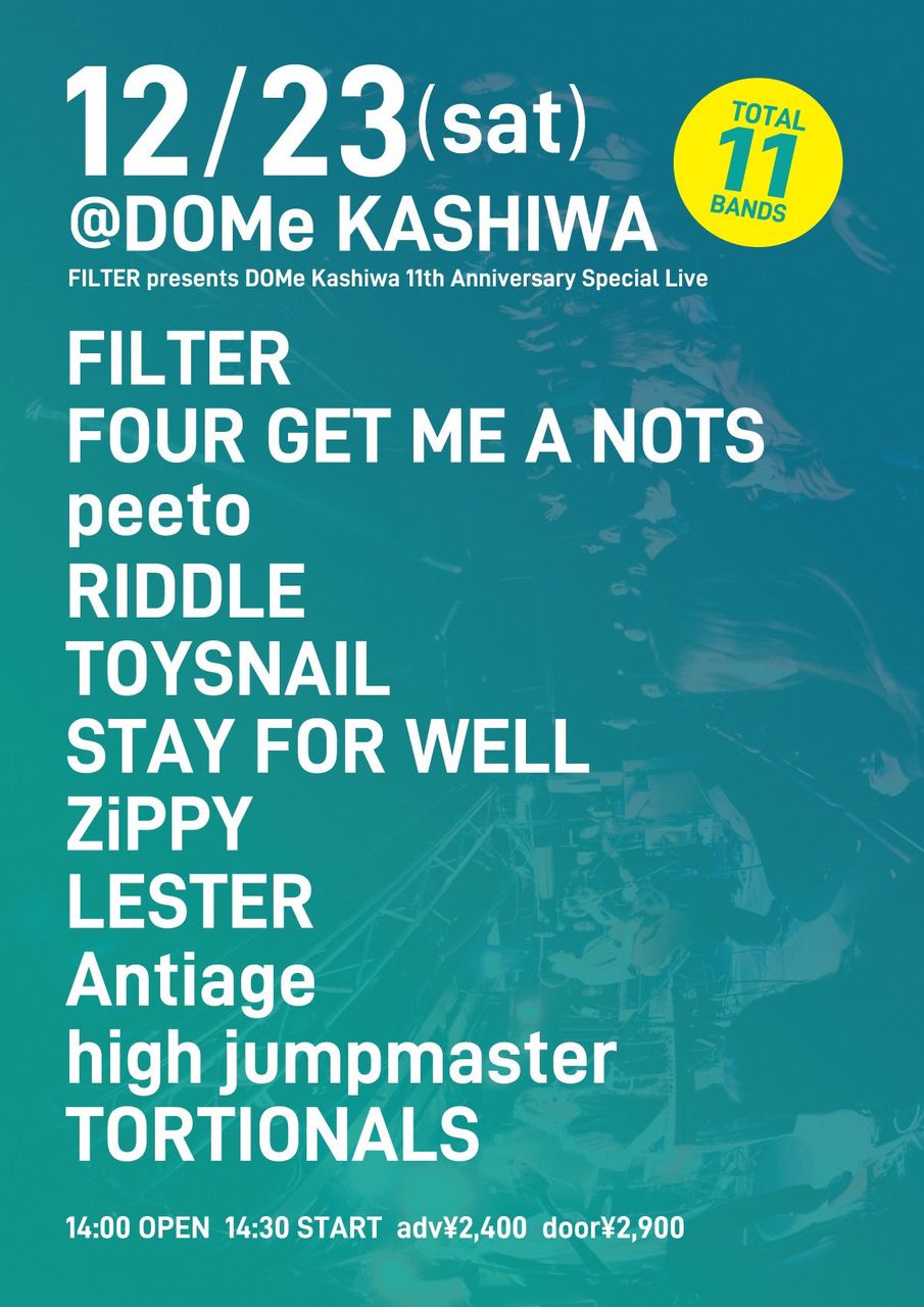FILTER presents DOMe Kashiwa 11th Anniversary Special Live 写真 1