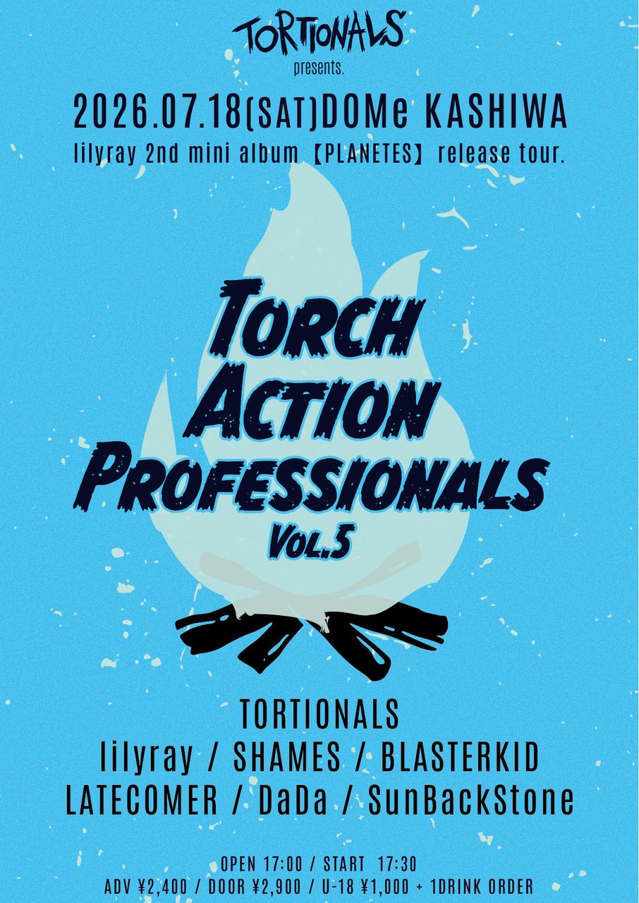 TORTIONALS pre. “Torch Action Professionals Vol.5” lilyray 2nd mini album【PLANETES】release tour 写真 1