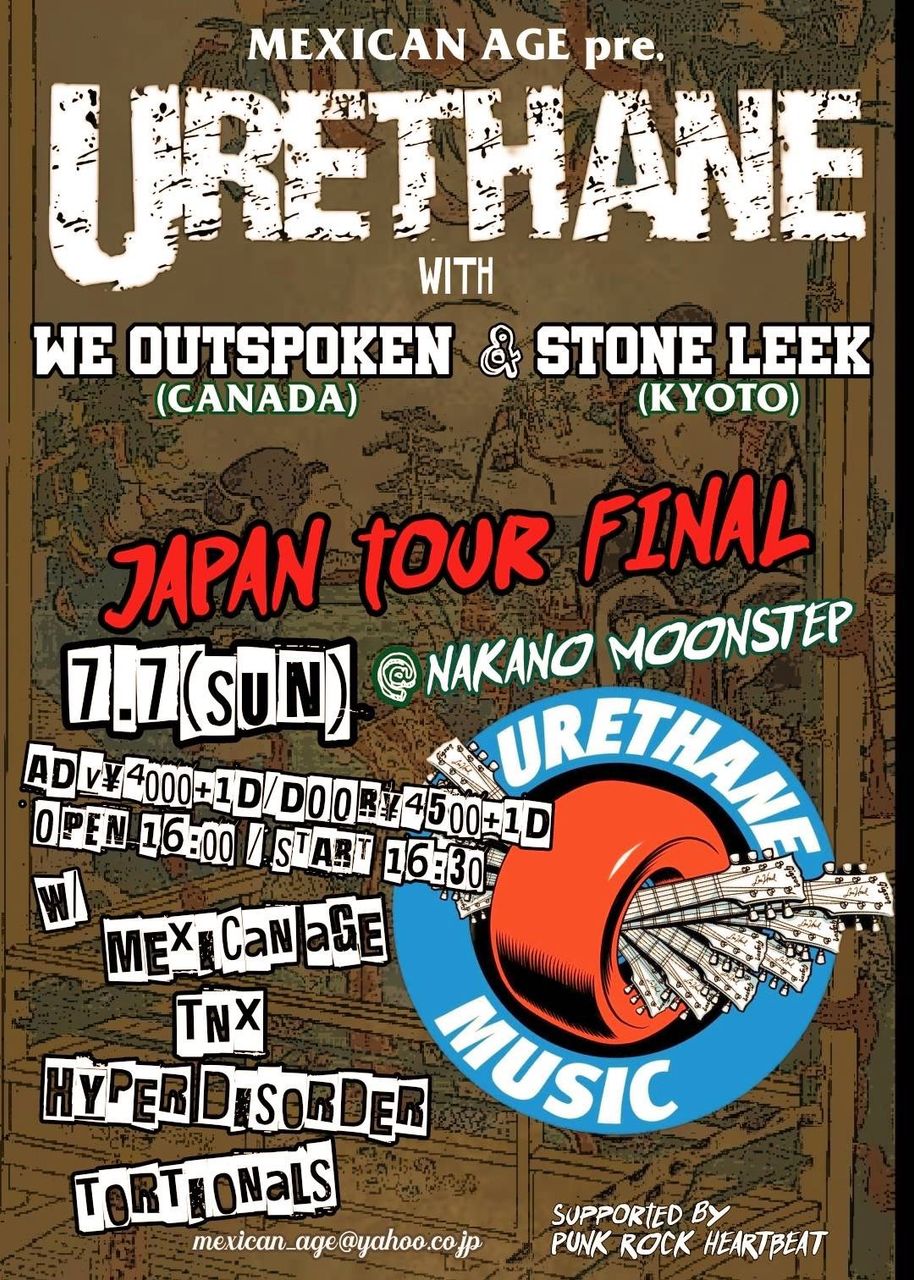 MEXICAN AGE pre URETHANE with WE OUTSPOKEN & STONE LEEK JAPAN TOUR FINAL 写真 1
