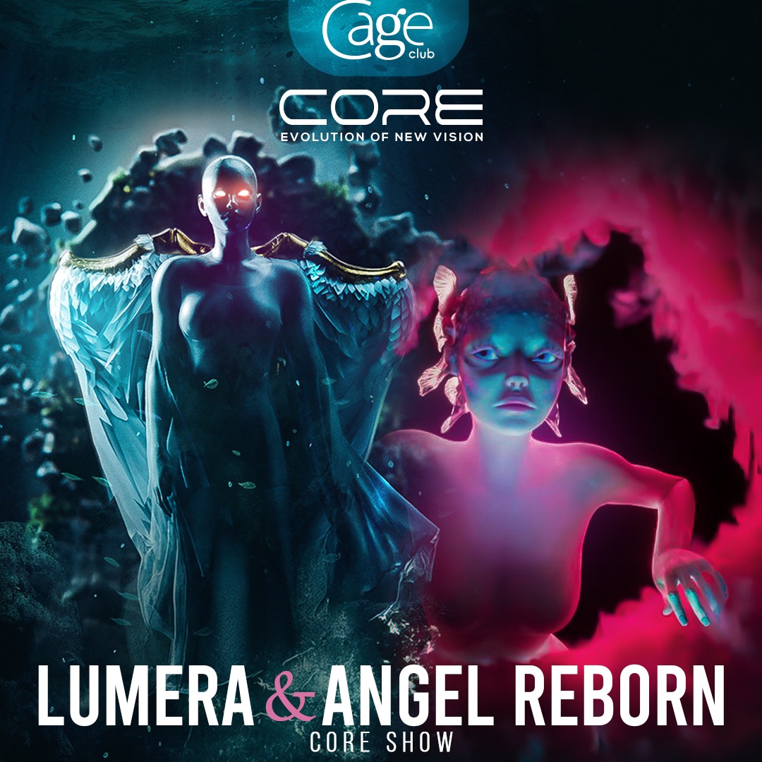 LUMERA & ANGEL REBORN CORE SHOW X CAGE CLUB
