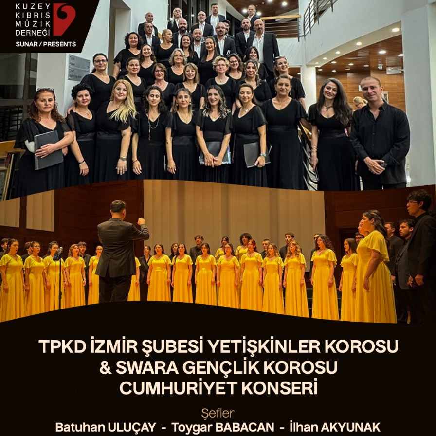 TÜRKİYE POLİFONİK KOROLAR DERNEĞİ İZMİR ŞUBESİ YETİŞKİNLER KOROSU & SWARA GENÇLİK KOROSU CUMHURİYET KONSERİ