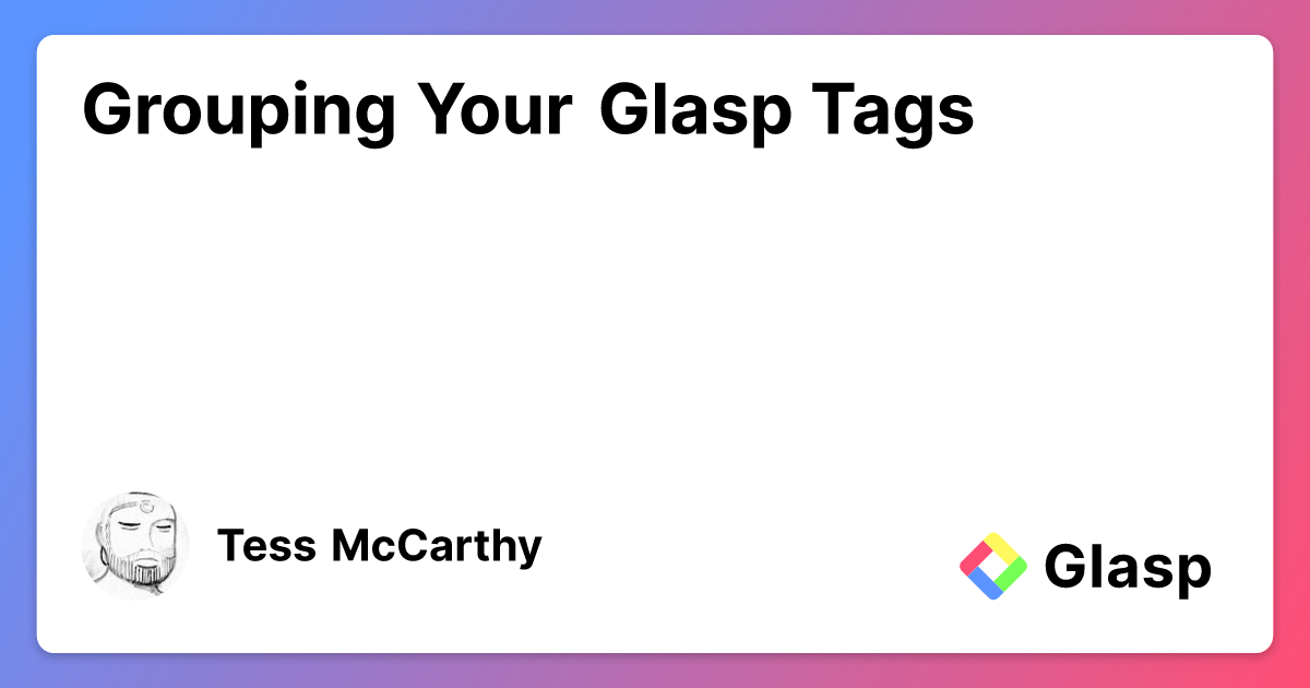 Grouping Your Glasp Tags
