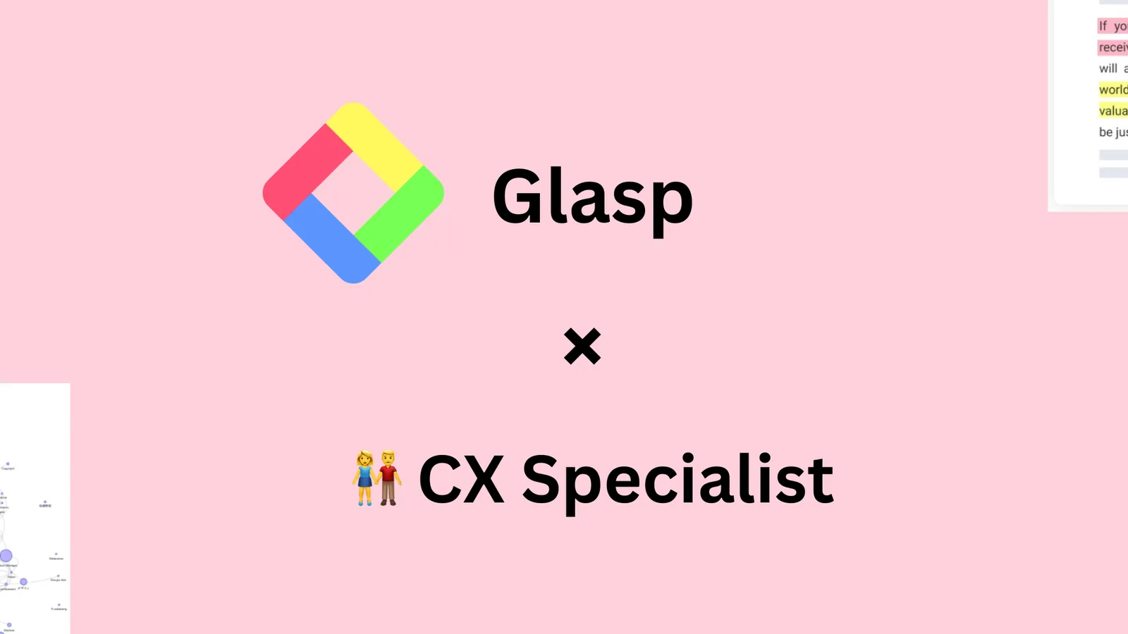 Glasp × CX Specialist