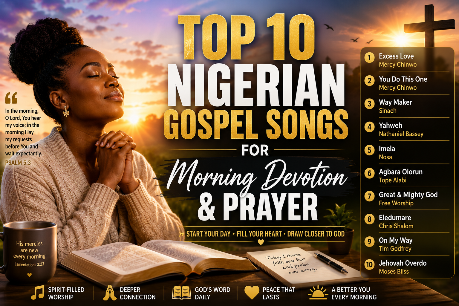 Top 10 Nigerian Gospel Songs for Morning Devotion and Prayer