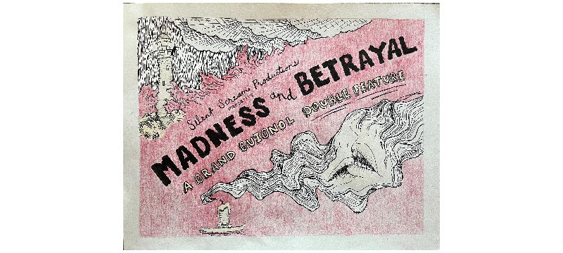 Madness and Betrayal: A Grand Guignol Double Feature