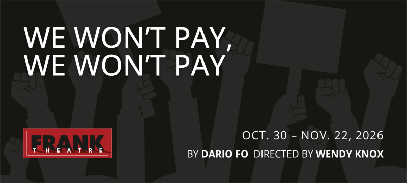 WE WON’T PAY, WE WON’T PAY by Dario Fo