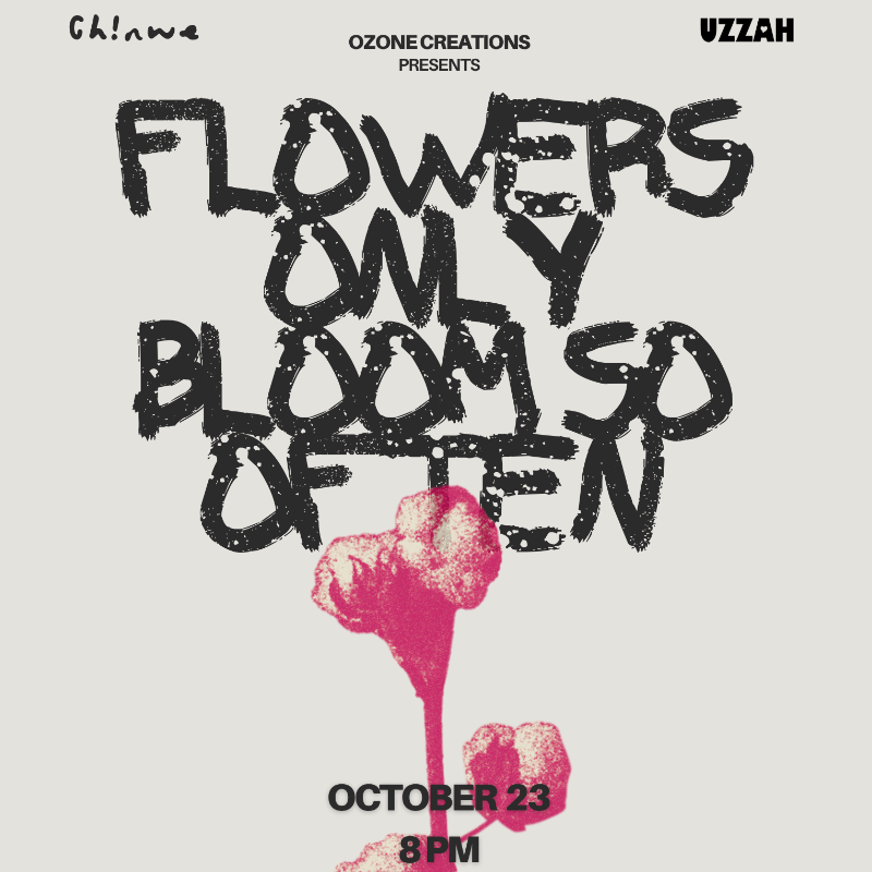Flowers Only Bloom So Often