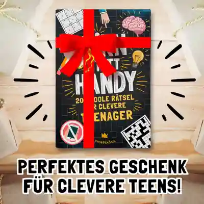 Hirn statt Handy - Rätselbuch für clevere Teenager