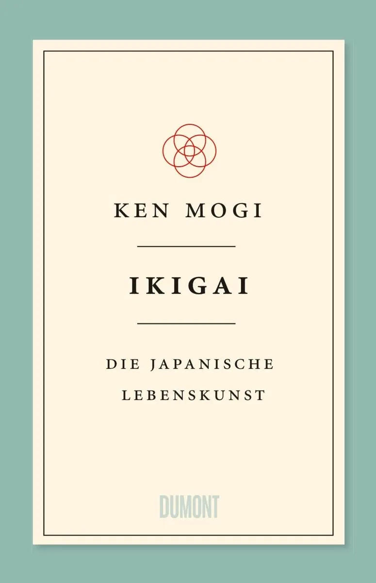 Ikigai: Die japanische Lebenskunst