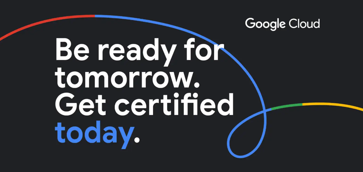Google Cloud advertisement with text 'Be ready for tomorrow. Get certified today.' and a colorful line graphic.