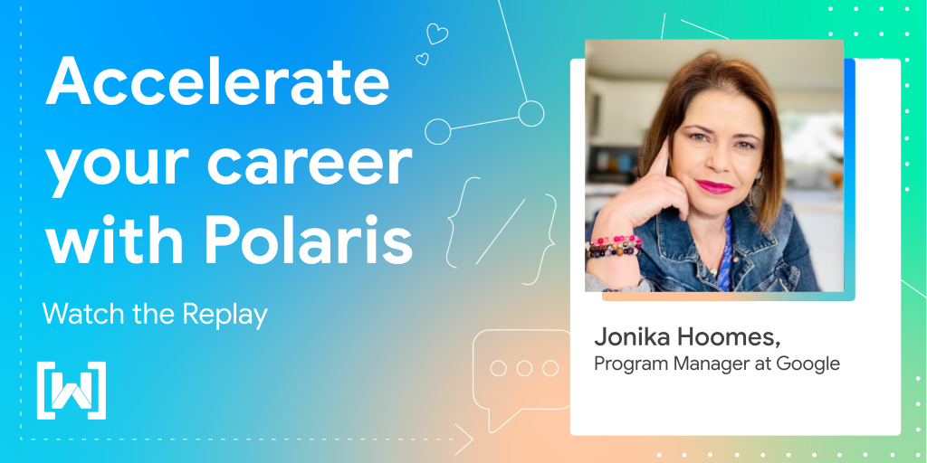 Image of a flyer for a past event titled 'Accelerate your Career with Polaris'. The flyer features the text 'with Jonika Hoomes, Program Manager at Google' and a call to action to 'Watch the Replay'. The WTM logo is displayed in the bottom left corner.