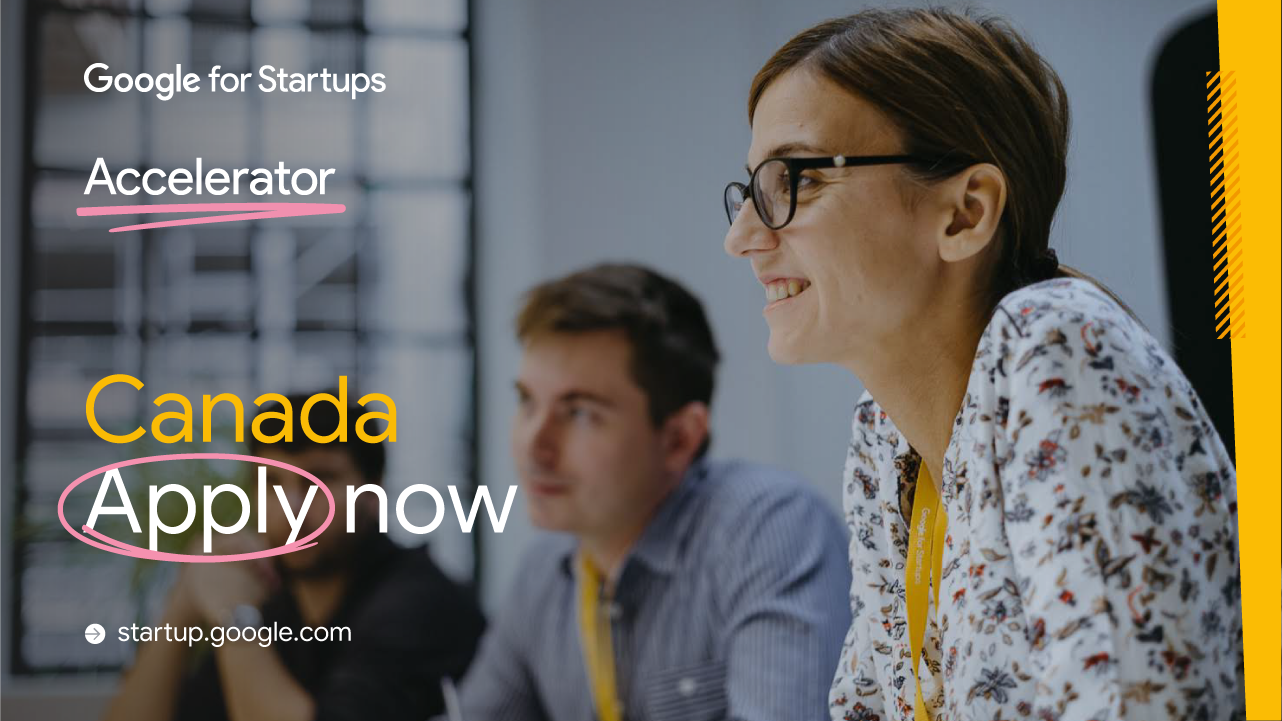 Флаер группы людей с текстом Google for Startups Accelerator Canada. Подайте заявку сейчас.