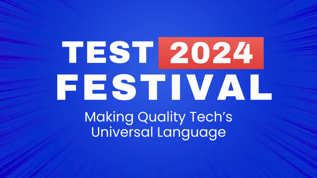 带白色文字的蓝色横幅。文本为“TEST 2024 FESTIVAL”（测试 2024 节）和“让质量成为技术通用语言”等。有从图片中心向外辐射的白色线条。