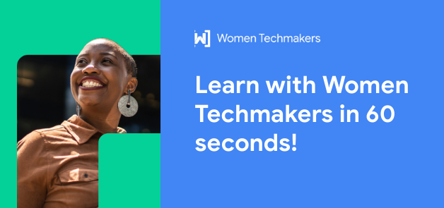 Banner biru dan hijau cerah dengan logo &#39;Women Techmakers&#39; dan &#39;Belajar dengan Women Techmakers dalam 60 detik!&#39;