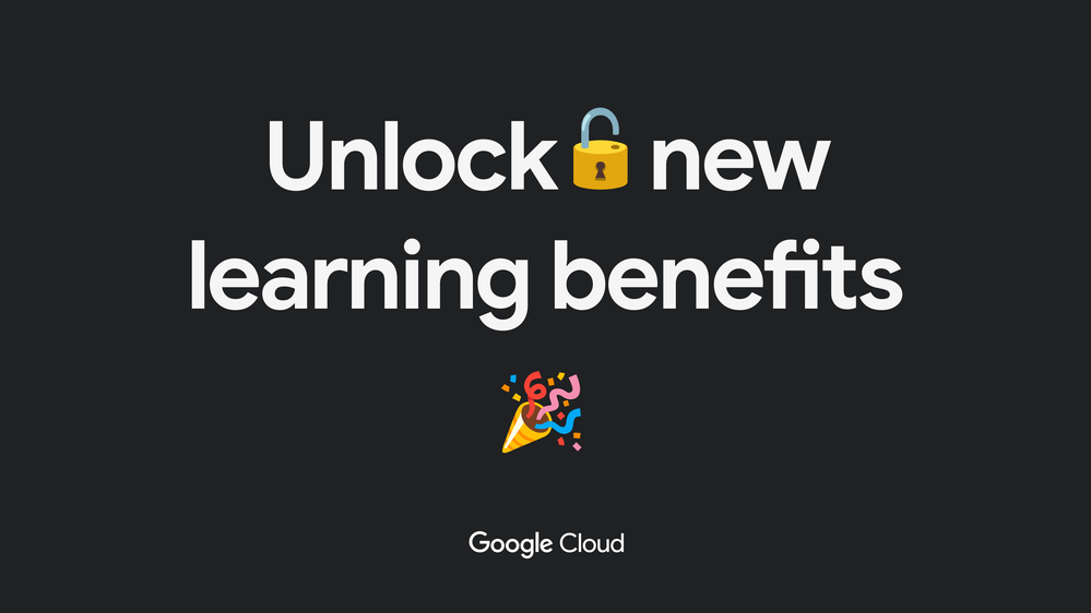 Banner preto com o texto &quot;Aproveite novos benefícios de aprendizado&quot; com emojis de cadeado e comemoração. Logotipo do Google Cloud em branco na parte inferior.