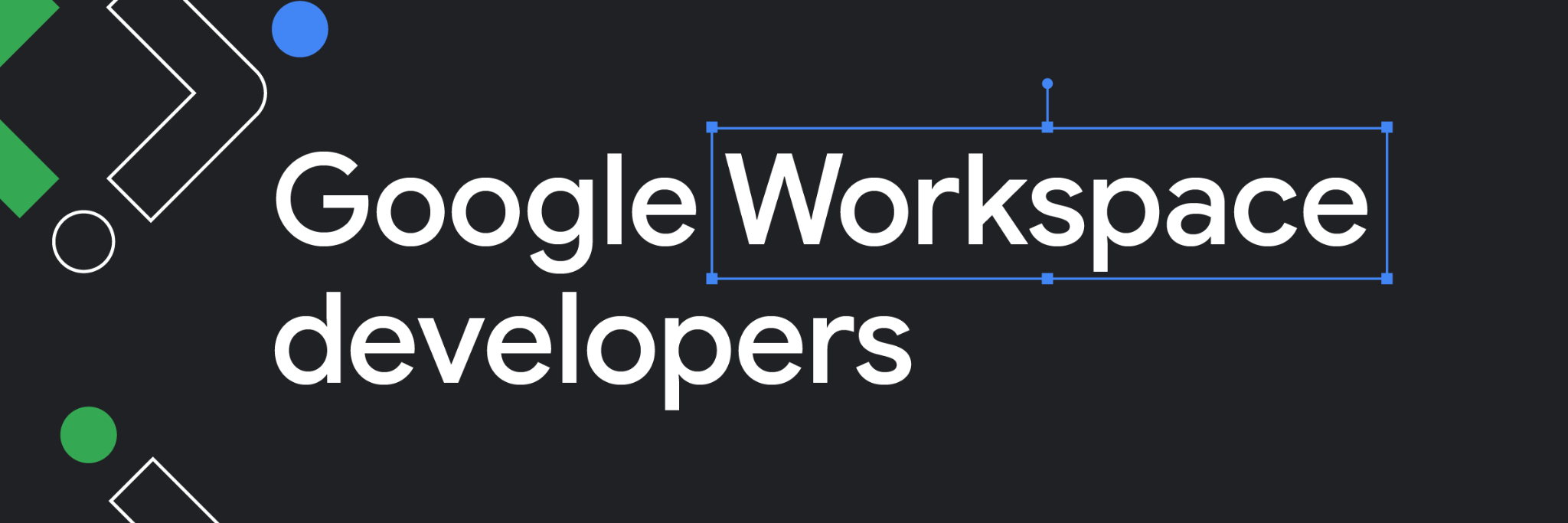 Banner hitam dengan teks &#39;developer Google Workspace&#39; berwarna putih, dikelilingi oleh figur geometris dan abstrak warna-warni.