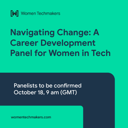 A dark blue banner with a thick bright green stripe at the bottom. The banner has the text 'Navigating Change: A Career Development Panel for Women in Tech' and the text 'Panelists to be confirmed' inside the green stripe. 