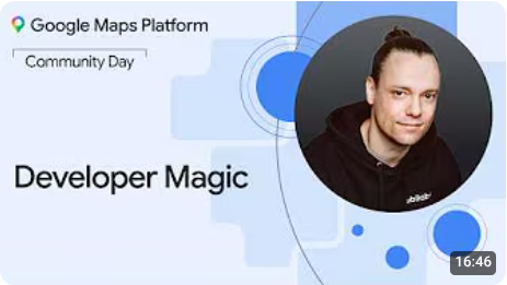 Google Maps Platform Community Day NYC | Developer Magic