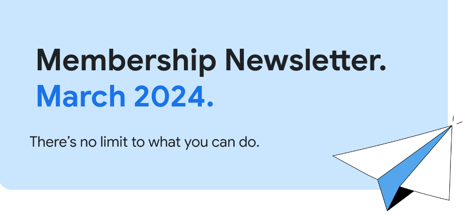 A light blue banner with the text 'Membership Newsletter' in light blue font and a paper plane illustration on the right. The banner also has the text 'There's no limit to what you can do' and the month of distribution.