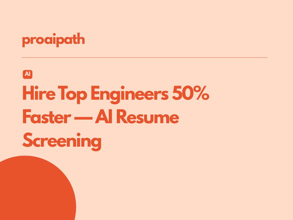 Hire Top Software Engineers 50% Faster: ProAiPath's AI Resume Screening is a Game Changer