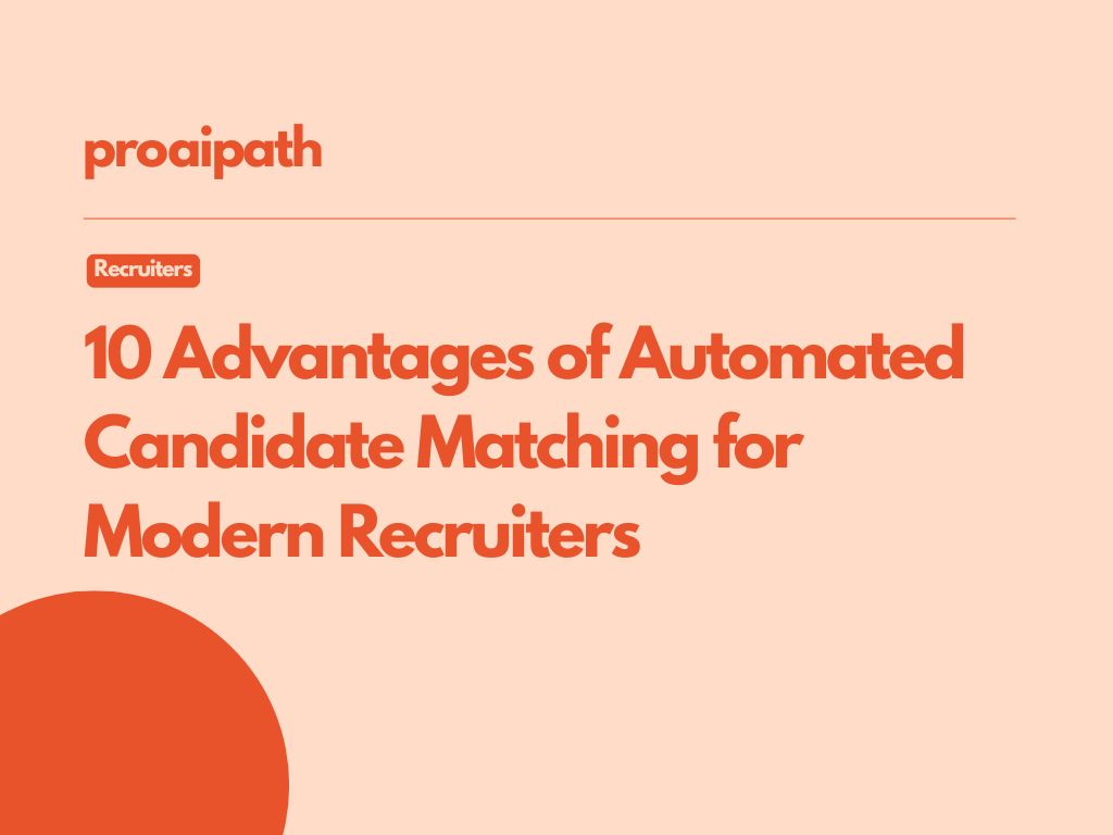 10 Advantages of Automated Candidate Matching for Modern Recruiters