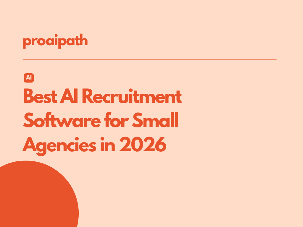 Best AI Recruitment Software for Small Agencies in 2026.