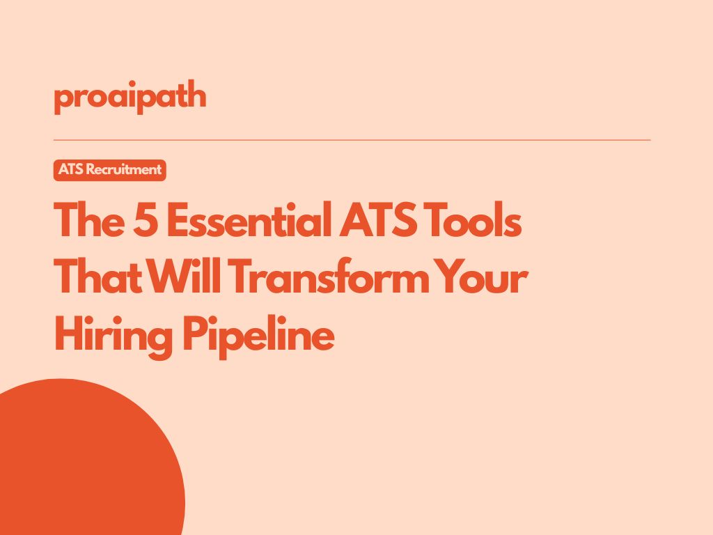 The 5 Essential ATS Tools That Will Transform Your Hiring Pipeline