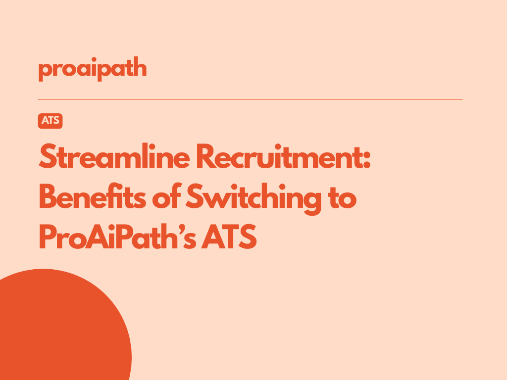 Streamline Recruitment: Unlock Efficiency with ProAiPath's ATS
