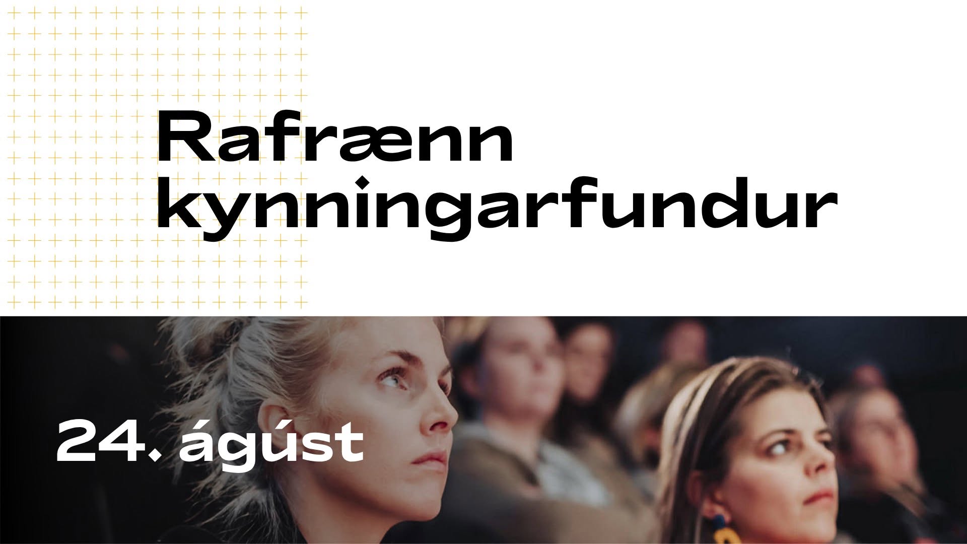 Opinn rafrænn kynningarfundur
