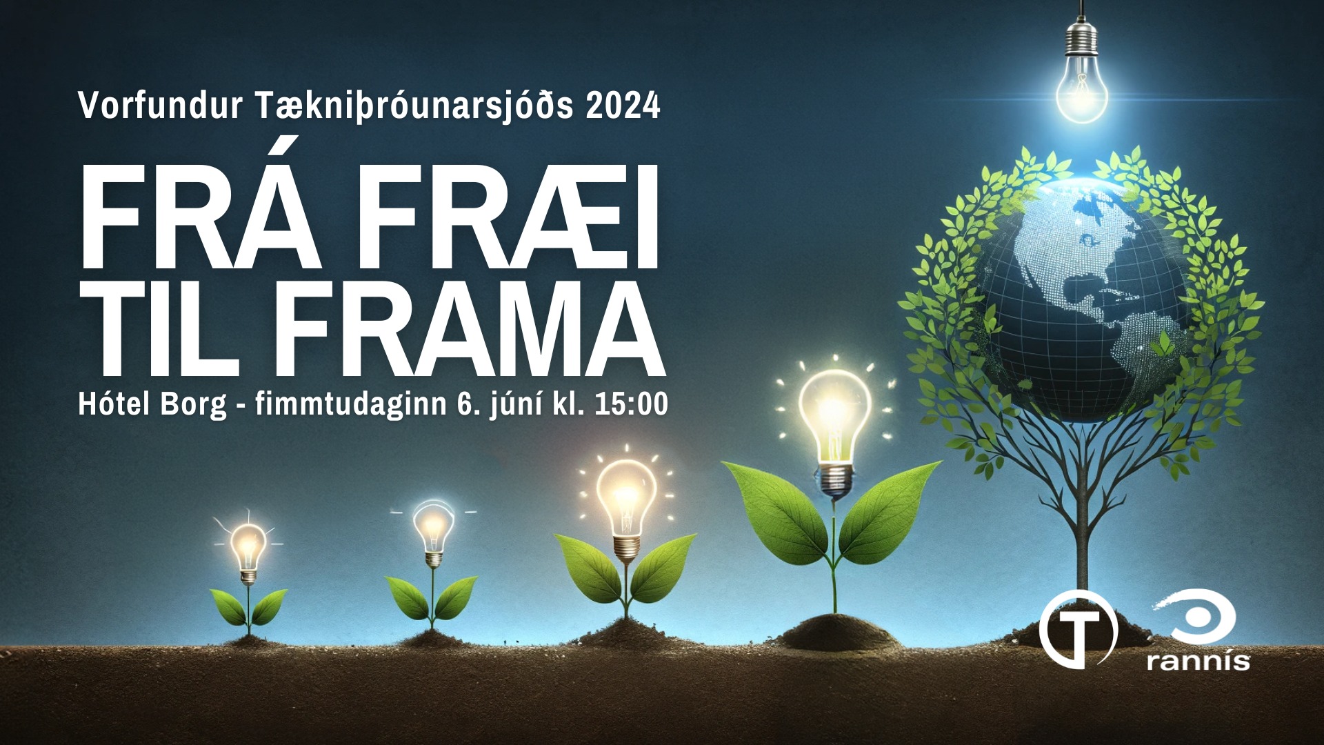 Frá fræi til frama: Vorfundur Tækniþróunarsjóðs 2024