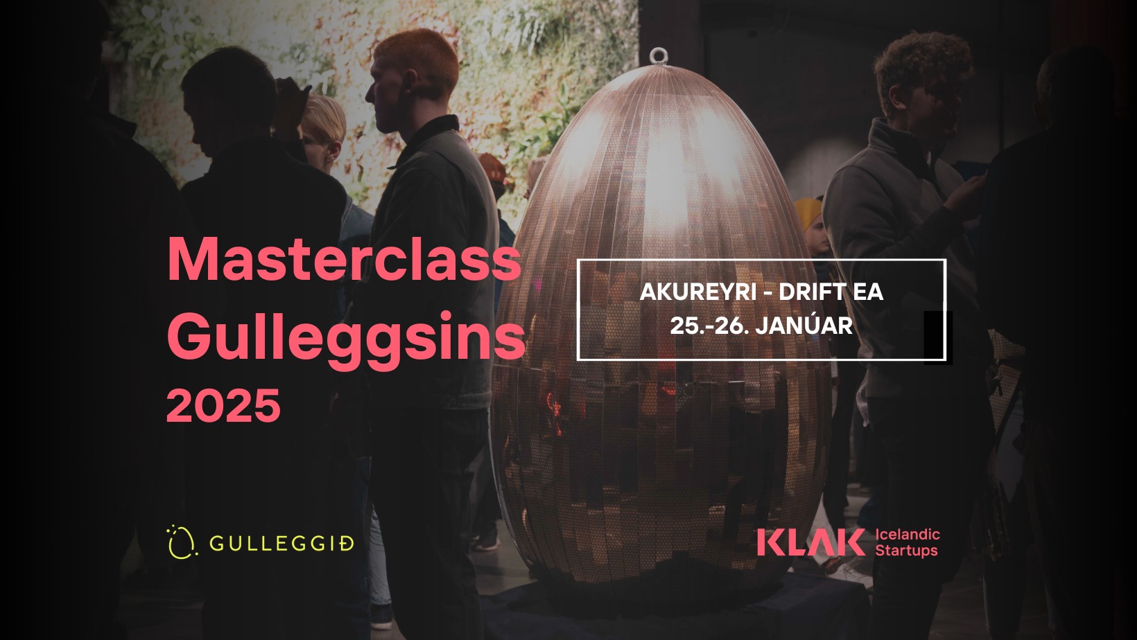 Masterclass Gulleggsins á Akureyri