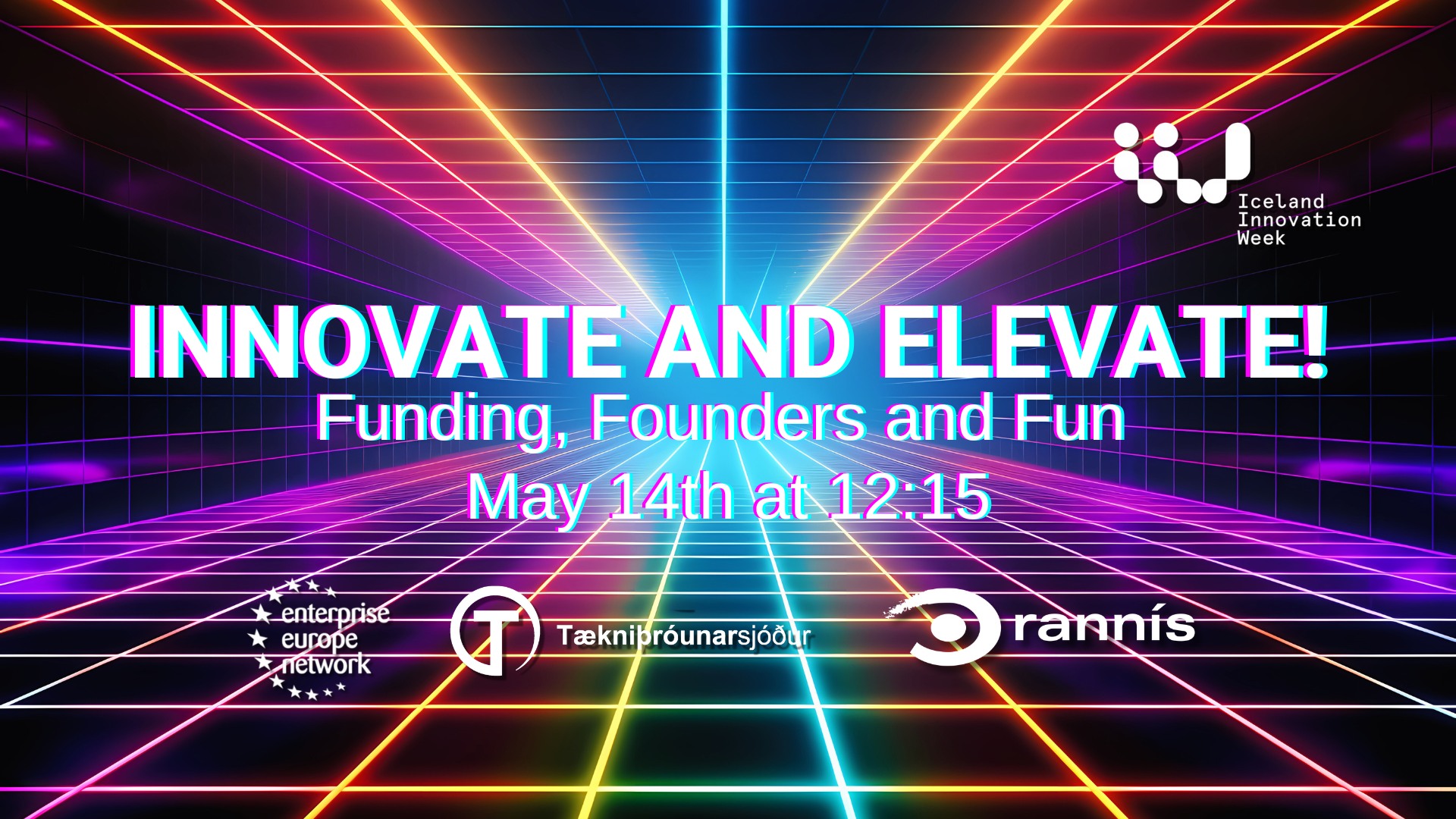 Innovate and Elevate! - Funding, Founders and Fun