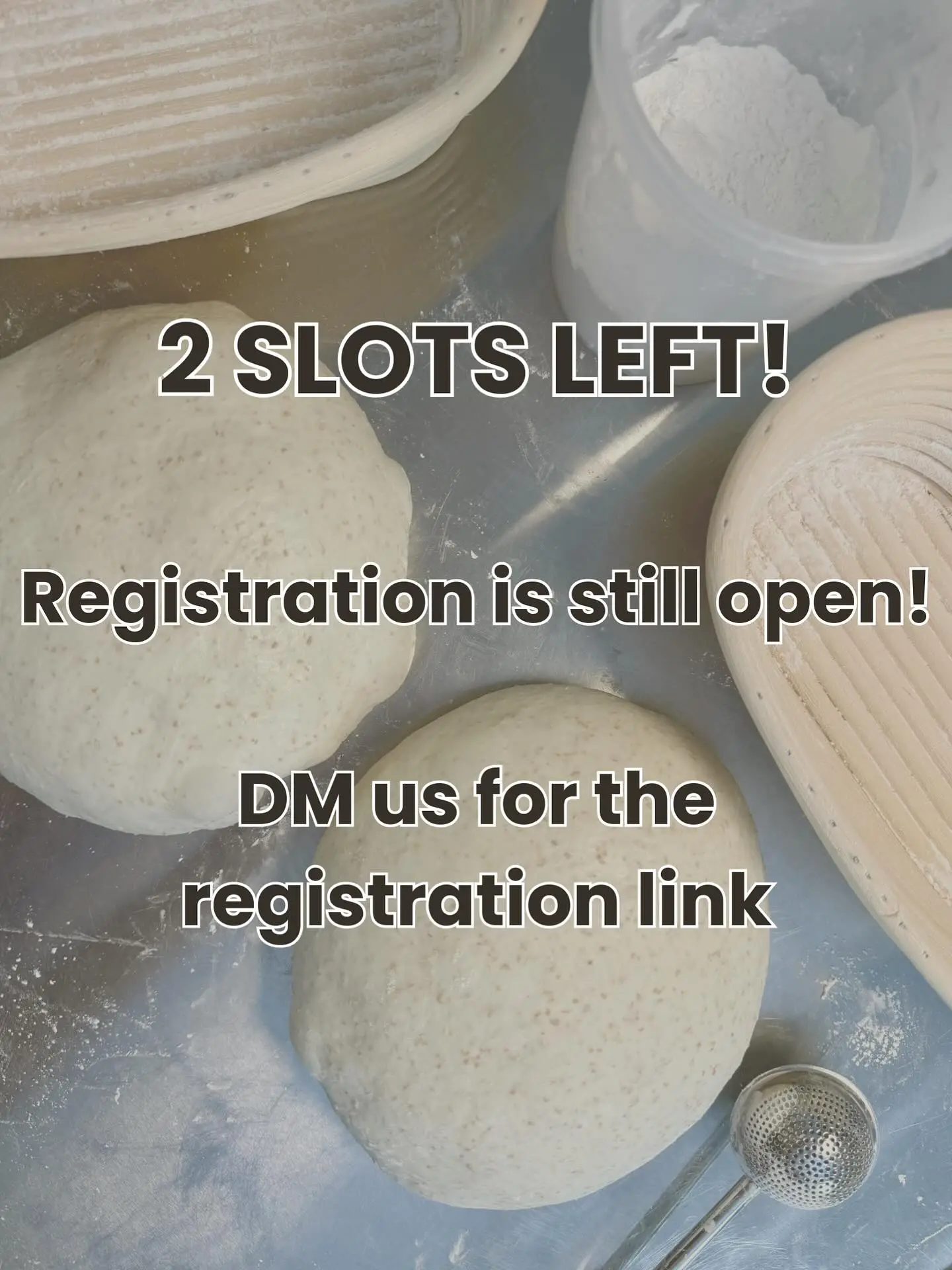 🥖 Only 2 Slots Left!