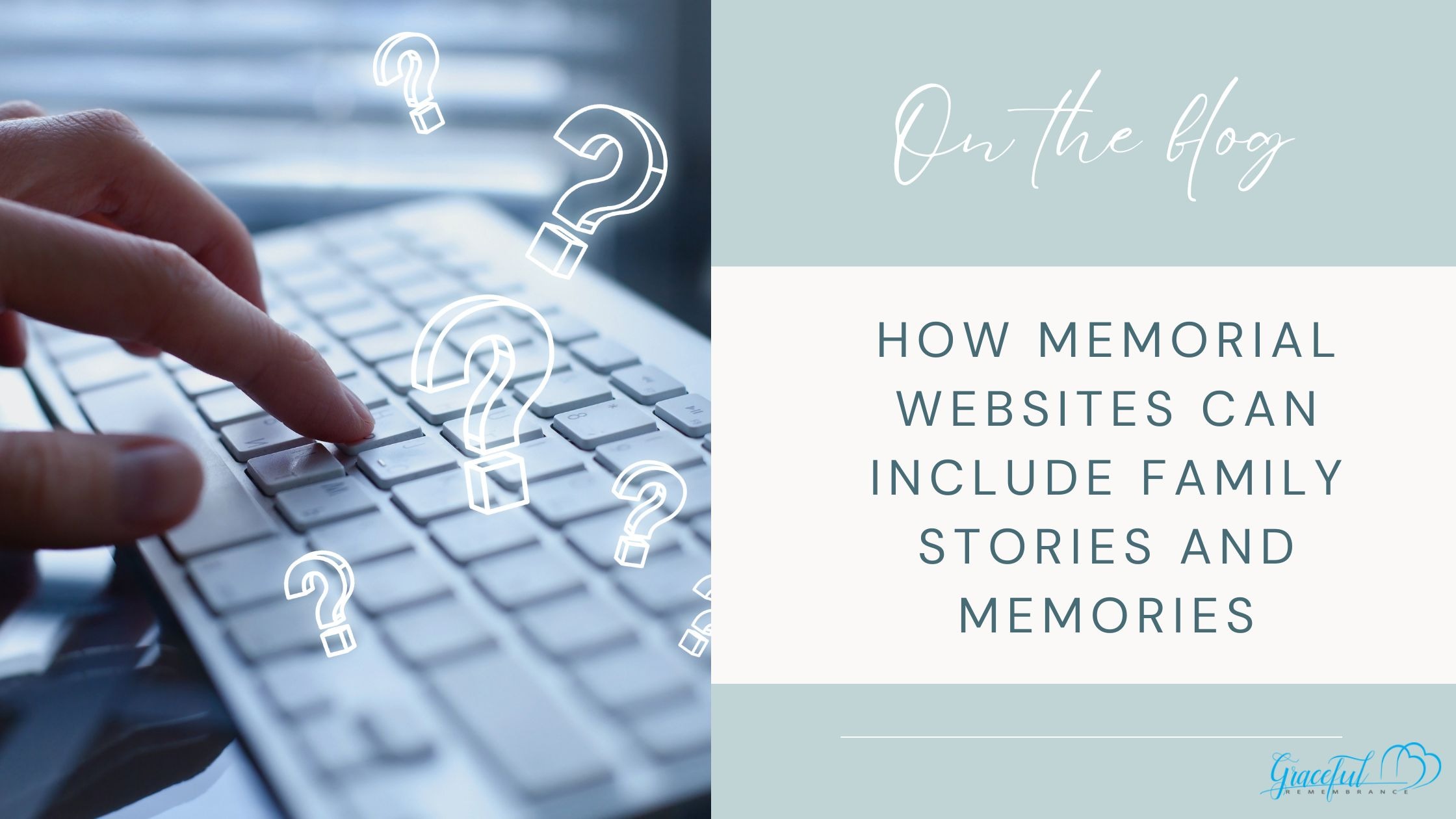 How Memorial Websites Can Include Family Stories and Memories