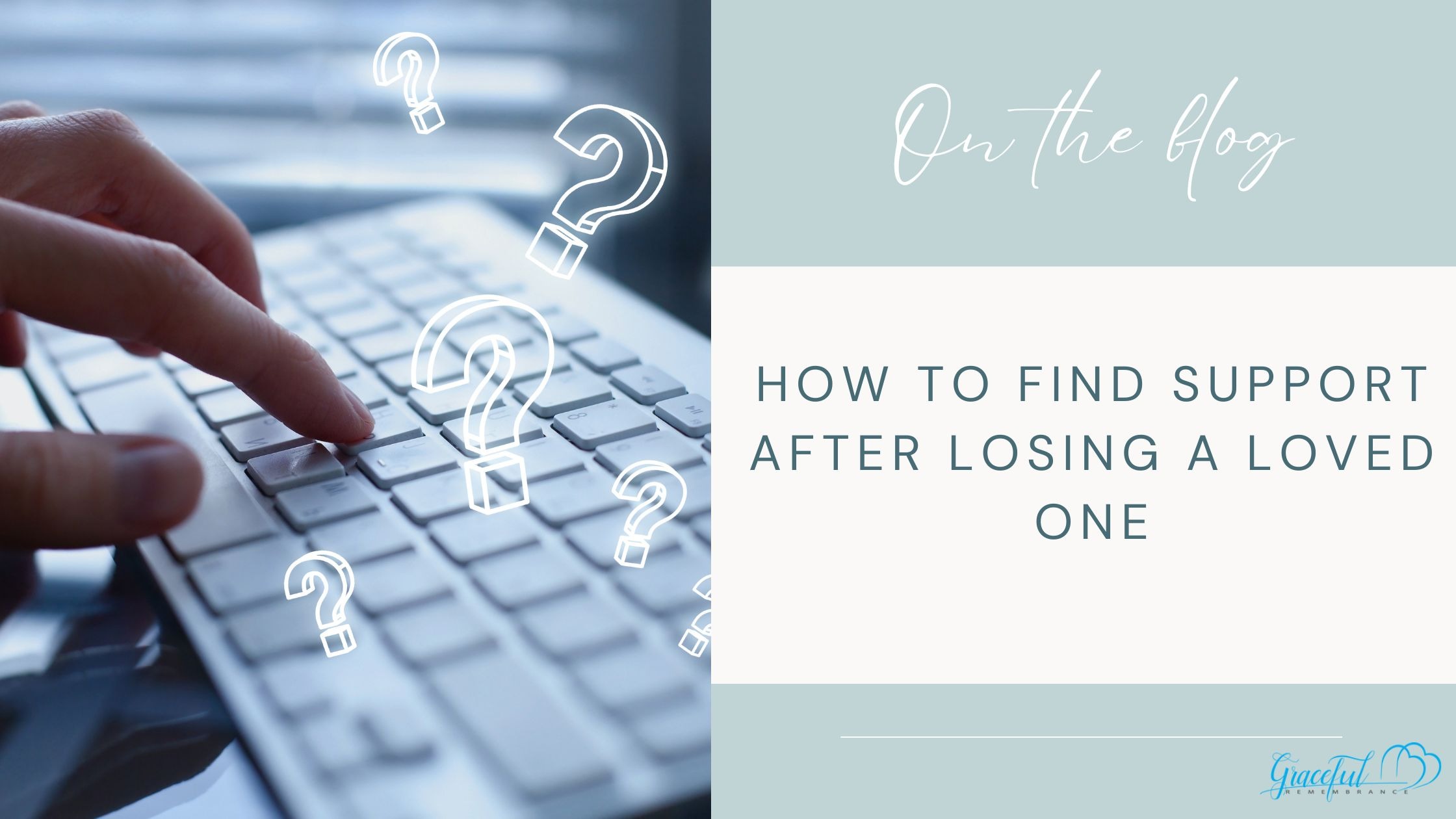 How to Find Support After Losing a Loved One