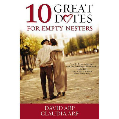  10 Great Dates for Empty Nesters  by David And Claudia Arp (Paperback)