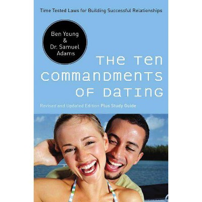  The Ten Commandments of Dating  by Ben Young & Samuel Adams (Paperback)