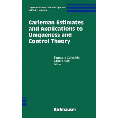  Carleman Estimates & Applications to Uniqueness & Control Theory  (Progress in Nonlinear Differenti