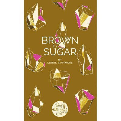  Brown Sugar  (Short Stack) by Libbie Summers (Paperback)