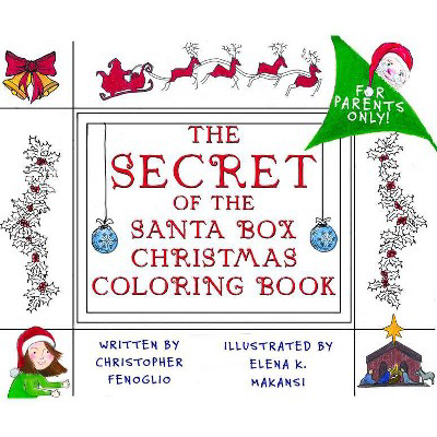  The Secret of the Santa Box Christmas Coloring Book  by Christopher Fenoglio (Paperback)