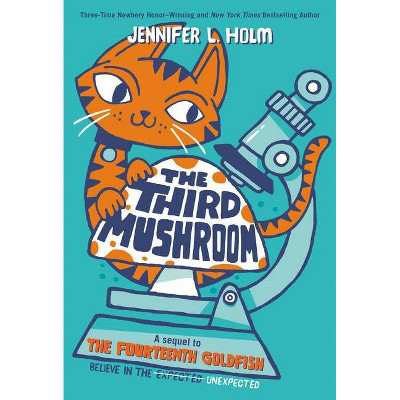  The Third Mushroom  by Jennifer L Holm (Paperback)
