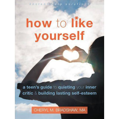  How to Like Yourself  (Instant Help Solutions) by Cheryl M Bradshaw (Paperback)