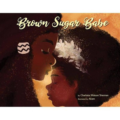  Brown Sugar Babe  by Charlotte Watson Sherman (Hardcover)