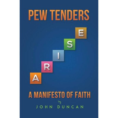  Pew Tenders Arise  by John Duncan (Paperback)