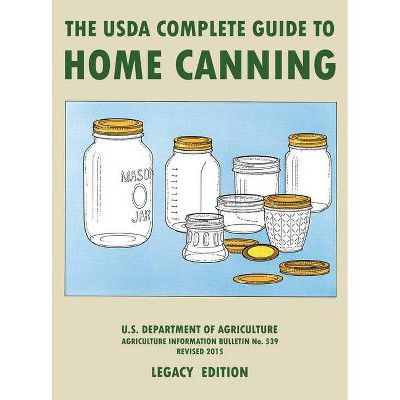  The USDA Complete Guide To Home Canning (Legacy Edition)  (The Doublebit Traditional Food Preserver
