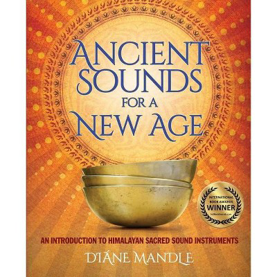  Ancient Sounds for a New Age by Diane Mandle (Paperback)
