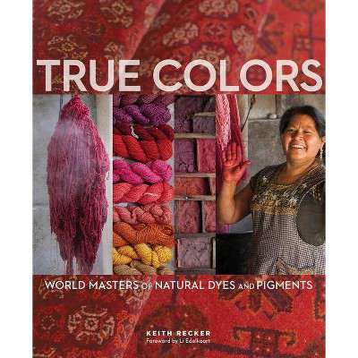  True Colors  by Keith Recker (Hardcover)